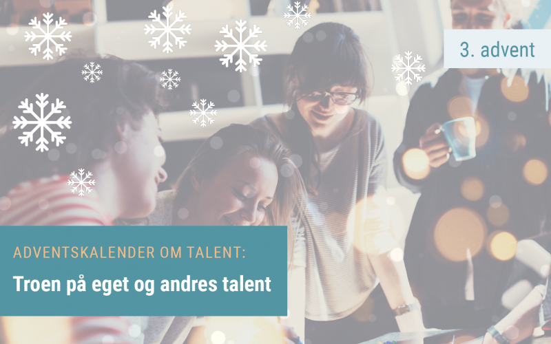 Troen på eget og troen på andres talent - Potential in Action